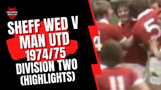 Sheff Wed v Man Utd 197475 Divison Two Full Highlights [upl. by Reynolds]