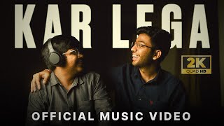 KAR LEGA  Official Music Video  Motivational Song [upl. by Stefan]