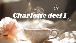 Charlotte deel 1 [upl. by Dodson]