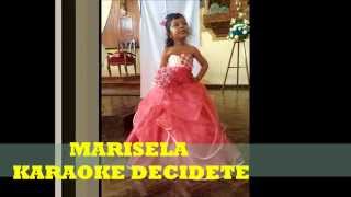 MARISELA DECIDETE KARAOKE [upl. by Yarled]