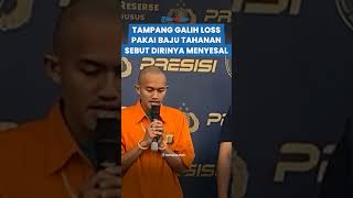 TAMPANG Galih Loss Pakai Baju Tahanan Sebut Dirinya Menyesal dan Minta Maaf [upl. by Vaclav]