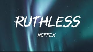 Ruthless  Neffex lyrics 1 hour version [upl. by Renrew]