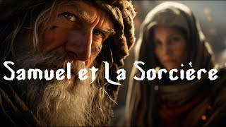 SAMUEL ET LA SORCIERE  LA SORCELLERIE DANS LA BIBLE  Traduction Maryline Orcel [upl. by Dnaltiac]