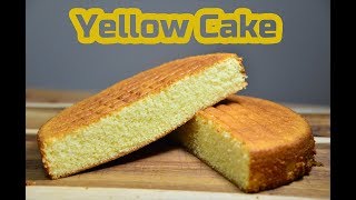 The Best Yellow Cake Ever  Recipe [upl. by Hymen]