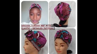 Ankara turban hat with elastic  DIY Turban with a NON  Stretchy fabric [upl. by Demitria]