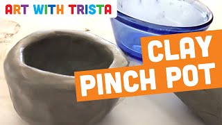 Pinch Pot Step By Step Clay Pottery Tutorial  Art With Trista [upl. by Lig]