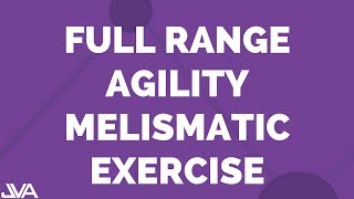 Full Range Agility Melismatic Vocal Exercise [upl. by Haag]