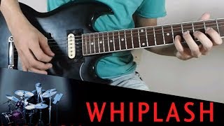 Whiplash  Guitar Cover [upl. by Adnema22]