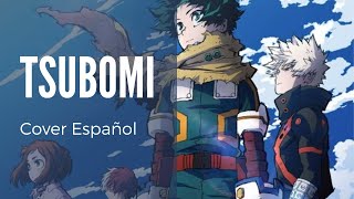 My Hero Academia ED 12  TSUBOMI Cover Español Latino [upl. by Zenda588]