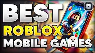 6 BEST Roblox MOBILE GAMES to Play 2024 [upl. by Wassyngton194]