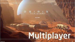 Osiris New Dawn  Multiplayer   mal sehn   Gameplay German Deutsch [upl. by Ecnarrat]