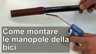 Come montare le manopole della bici TUTORIAL [upl. by Otrebmuh]