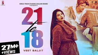 New Punjabi Songs 2024  21 Te 18 Official Video Veet Baljit Ft Ginni  Latest Punjabi Songs 2024 [upl. by Dleifyar]