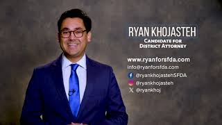 Ryan Khojasteh  Candidate for District Attorney [upl. by Kennan899]