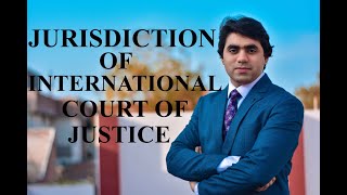 ICJ  Jurisdiction of International Court of Justice  Part 23  Video Lecture by Wajdan Bukhari [upl. by Releehw]