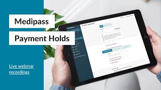 Webinar Recordings Medipass Payment Holds [upl. by Baelbeer55]