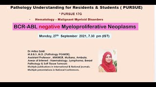 Pursue 17 G Live BCRABL negative Myeloproliferative Neoplasms [upl. by Leamaj]