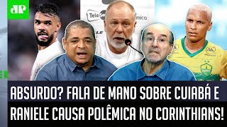 FOI ARROGANTE Fala de Mano Menezes sobre Cuiabá e Raniele jogador do Corinthians CAUSA POLÊMICA [upl. by Harcourt713]