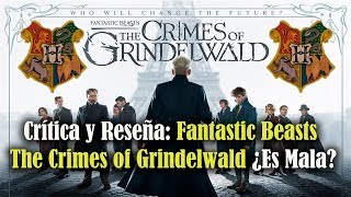 Crítica y Reseña Fantastic Beasts The Crimes of Grindelwald ¿Es Mala [upl. by Latoye840]