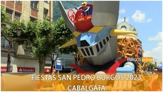 Fiestas San Pedro Burgos 2023 cabalgata BurgosOnlineTV [upl. by Otiragram929]