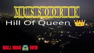 Mussoorie vlog Mussoorie Mall road Mall road view Mussoorie Ghandhi chowkTourist place [upl. by Seravat]