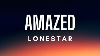 Lonestar  Amazed Lyrics [upl. by Einwahr]