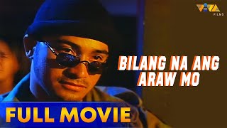 Bilang Na Ang Mga Araw Mo Full Movie HD  Cesar Montano Charlene Gonzales [upl. by Notak400]