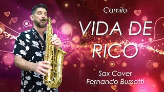 VIDA DE RICO  Camilo Sax Cover Fernando Bussetti [upl. by Fazeli114]