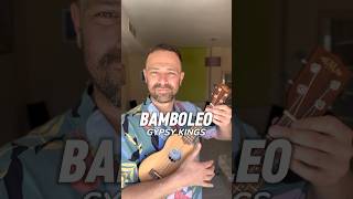 How to play ‘Bamboleo’ by The Gypsy Kings on the ukulele flamenco ukulele ukuleletutorial [upl. by Eilrebma]