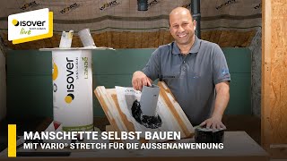 Manschettenbau mit Vario® Stretch für außen ✔ ISOVER live ★ WebTV für Handwerker [upl. by Enylcaj]