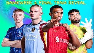 FPL GAMEWEEK 4 FINAL TEAM REVEAL [upl. by Airamak]