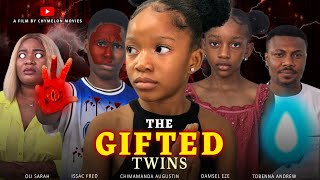 THE GIFTED TWINS isaacfredtv726 Chimamandapurity latestmovies ruthkadiri247 [upl. by Atsed]