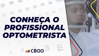 Conheça o Profissional OPTOMETRISTA [upl. by Macnamara117]