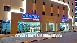 Citymax Hotel Bur Dubai Review and Tour [upl. by Richmound]