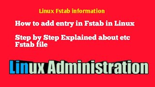 Linux FstabinformationHow to add entry in Fstab in LinuxRHLCentOS [upl. by Kutzer]