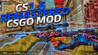 CS 16 REMASTERED CSGO MOD 2022 [upl. by Papagena34]