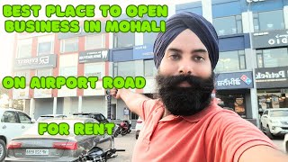 BEST OPTION TO OPEN BUSINESS IN MOHALI CITY AIRPORT ROAD [upl. by Rowena]