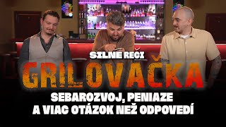 Grilovačka 32  Sebarozvoj peniaze a viac otázok než odpovedí [upl. by Arenat52]