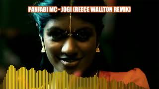 Panjabi MC  Jogi Reece Wallton Remix [upl. by Carmon]