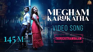 Megham Karukatha  Official Video Song  Thiruchitrambalam  Dhanush  Anirudh  Sun Pictures [upl. by Freberg]