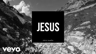 Chris Tomlin  Jesus Lyrics And Chords [upl. by Bysshe]