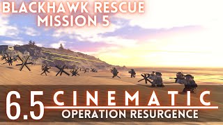 Update 65 Cinematic  Blackhawk Rescue Mission 5  Operation Resurgence Edit [upl. by Naimad]