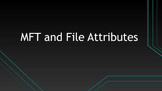 MFT and File Attributes [upl. by Liris]