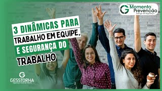 3 DINÂMICAS para promover o Trabalho em EQUIPE e Segurança no Trabalho [upl. by Soigroeg]