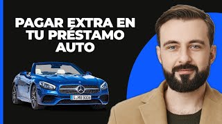 Cómo pagar más en tu préstamo para el coche correctamente [upl. by Arreyt155]