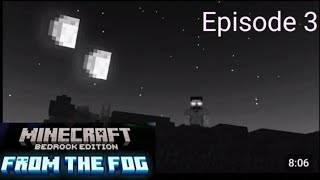 Minecraft pe from the fog Episode 3 [upl. by Huang]