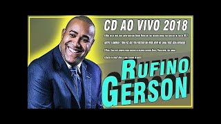 GERSON RUFINO 2018  AS 15 MELHORES E MAIS TOCADAS 2018 EXCLUSIVO AS MELHORES MÚSICAS GOSPEL 2018 [upl. by Saloma]