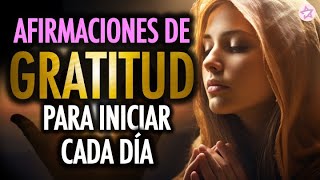 🌤AFIRMACIONES DE GRATITUD para Comenzar el Día 🙏🏻💜 Gracias Gracias Gracias por todas mis BENDICIONES [upl. by Erb269]