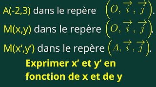 RepèrageRelations entre les coordonnées dun point dans deux repères différents Seconde S [upl. by Arbua]