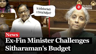 How ExFinance Minister Countered Nirmala Sitharamans Budget  P Chidambaram  Budget 2024 [upl. by Stephanie]